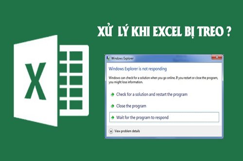 Hướng dẫn xử lý khi Excel bị treo (Not responding)