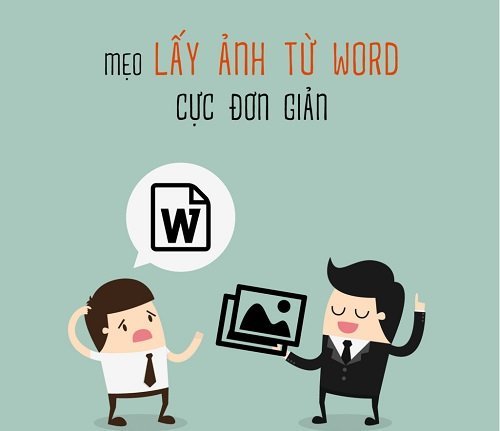 Cách lấy hình ảnh trong Word, Excel nhanh chóng nhất