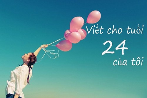 Những câu stt viết cho tuổi 24, Stt chúc mừng sinh nhật tuổi 24-4