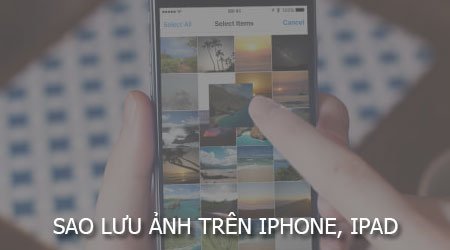 Cách sao lưu hình ảnh từ Iphone lên Icloud, Dropbox, Google Drive